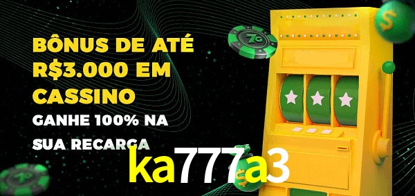 ka777a3 melhor bônus de depósito