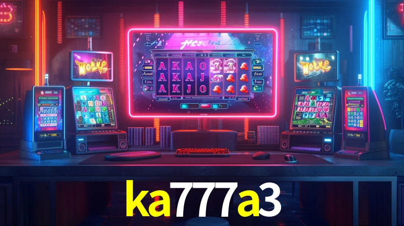 ka777a3: Jogos de Caça-Níqueis-Altas Recompensas, Roleta-Velocidade, Blackjack-Desafios Máximos