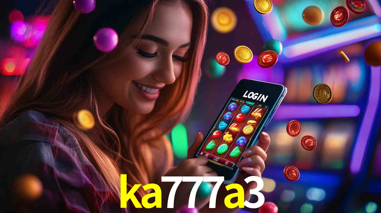 ka777a3,ka777a3 bet